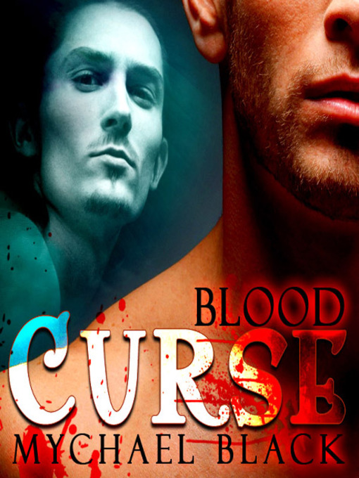 Title details for Blood Curse by Mychael Black - Available